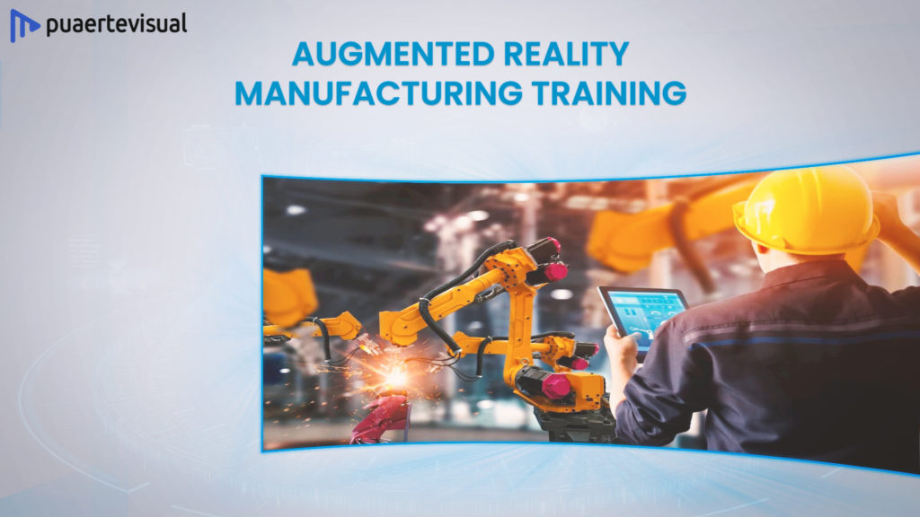 Augmented Reality Manugacturing Training
